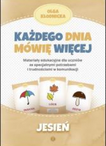 Każdego dnia mówię więcej - Jesień