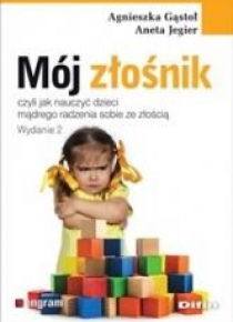 Mój złośnik, czyli jak nauczyć dzieci mądrego..