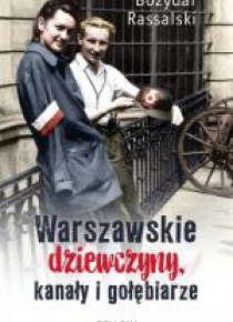 Warszawskie dziewczyny, kanały i gołębiarze