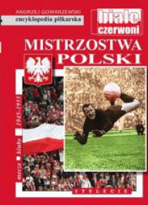 Encyklopedia piłkarska. Mistrzostwa Polski T.54
