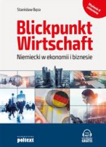 Blickpunkt Wirtschaft. Niemiecki w ekonomii.. 2018