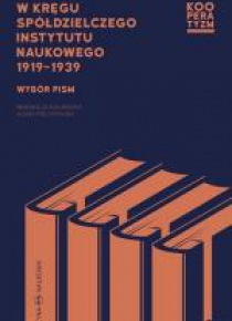W kręgu Spółdzielczego Instytutu Naukowego 1919-39