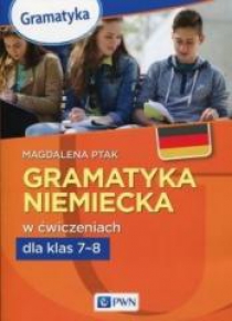 Gramatyka niemiecka w ćwiczeniach kl.7-8 PWN