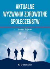 Aktualne wyzwania zdrowotne społeczeństw