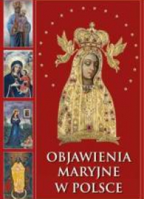 Album. Objawienia Maryjne w Polsce