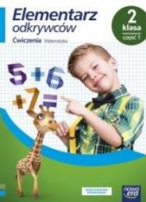 Elementarz odkrywców 2 Matematyka Ćwiczenia cz1 NE