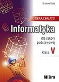 Informatyka SP 5 Teraz bajty Podr. MIGRA