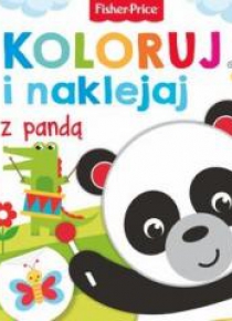 Fisher Price. Koloruj i naklejaj z pandą