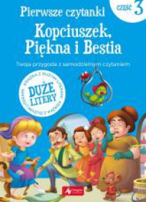 Pierwsze czytanki cz.2 Kopciuszek, Piękna i Bestia