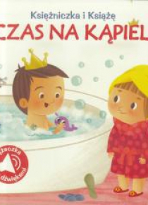 Książniczka i Książę. Czas na kąpiel