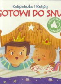 Księżniczka i Książę. Gotowi do snu