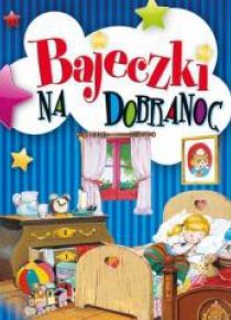 Bajeczki na dobranoc w.2018