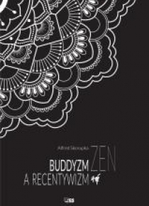 Buddyzm zen a recentywizm