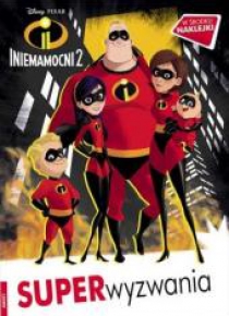 Iniemamocni 2. Superwyzwania