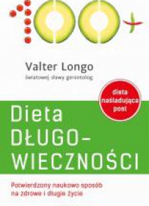 Dieta długowieczności. Potwierdzony naukowo ...