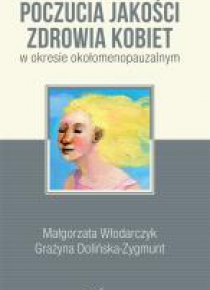 Wyznaczniki poczucia jakości zdrowia kobiet...