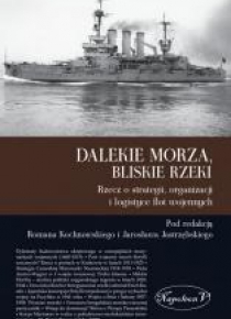 Dalekie morza, bliskie rzeki
