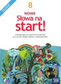 J.Polski SP 8 Nowe Słowa na start! Podr. NE