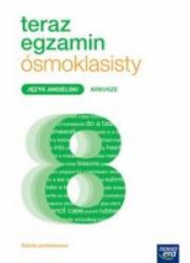 Teraz egzamin ósmoklasisty. J.angielski Arkusze NE