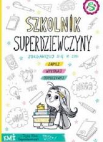 Emi i Tajny Klub Superdziewczyn. Szkolnik...