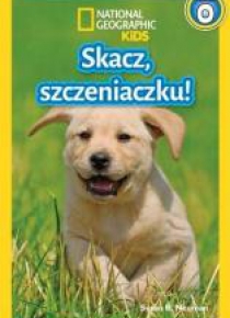 National Geographic Kids. Skacz szczeniaczku! P.0