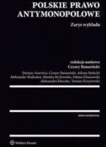Polskie prawo antymonopolowe: Zarys wykładu