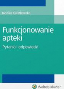 Funkcjonowanie apteki. Pytania i odpowiedzi