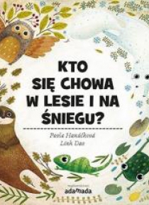 Kto się chowa w lesie i na śniegu?