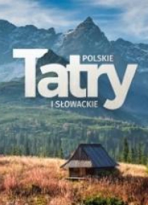 Tatry polskie i słowackie