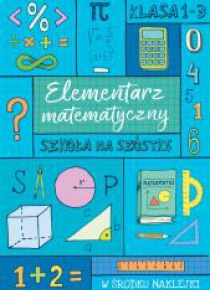 Elementarz matematyczny kl. 1-3