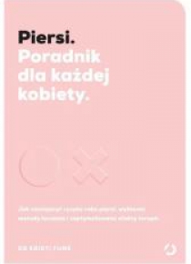 Piersi. Poradnik dla każdej kobiety