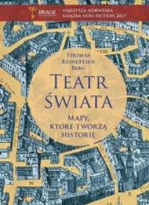 Teatr świata. Mapy, które tworzą historię