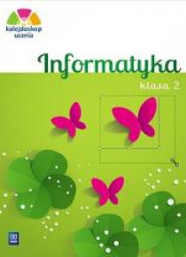 Kalejdoskop ucznia. Informatyka kl. 2 WSiP