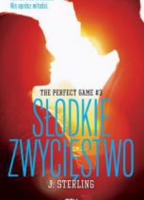 Słodkie zwycięstwo. The Perfect Game. T.3
