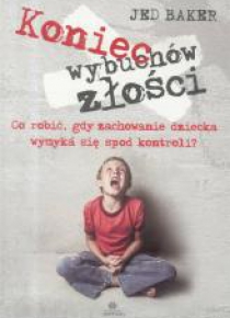 Koniec wybuchów złości