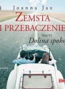 Zemsta i przebaczenie T.6 Dolina spokoju audiobook