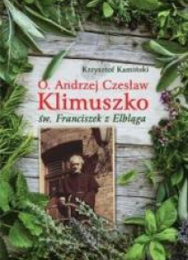 O. Andrzej Czesław Klimuszko Św Franciszek z ...