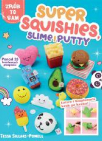 Super Squishies, Slime i Putty