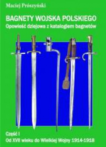 Bagnety Wojska Polskiego od XVII wieku do ...