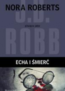 In Death. Echa i śmierć