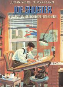 Joe Shuster. Opowieść o narodzinach Supermana.