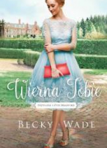 Wierna Tobie