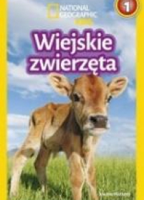National Geographic Kids.Wiejskie zwierzęta
