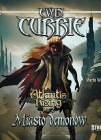 Atlantis Rising T.2 Miasto demonów. Audiobook
