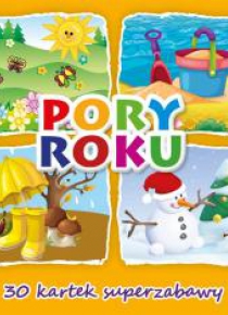 30 kartek superzabawy. Pory roku