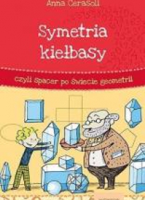 Symetria kiełbasy, czyli spacer po świecie...