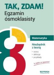 Egzamin ósmoklasisty. Matematyka Niezbędnik