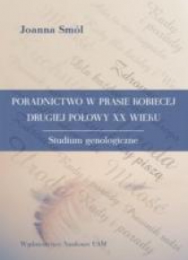 Poradnictwo w prasie kobiecej drugiej połowy XX w.