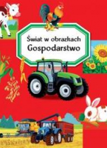 Świat w obrazkach. Gospodarstwo