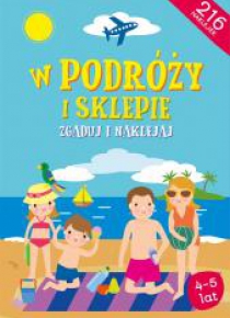 Zgaduj i naklejaj - W podróży i sklepie 4-5 lat